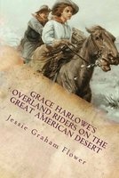 Grace Harlowe's Overland Riders on the Great American Desert - Illustrated (Paperback) - Jessie Graham Flower Photo