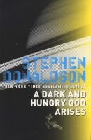 A Dark and Hungry God Arises, v. 2 (Paperback) - Stephen Donaldson Photo