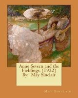 Anne Severn and the Fieldings. (1922) by -  (Paperback) - May Sinclair Photo
