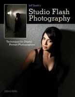 's Studio Flash Photography - Techniques for Digital Photographers (Paperback) - Jeff Smith Photo
