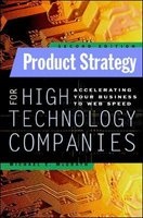 Product Strategy for High Technology Companies (Hardcover, 2nd Revised edition) - Michael E McGrath Photo