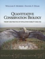 Quantitative Conservation Biology - Theory and Practice of Population Viability Analysis (Paperback) - William F Morris Photo