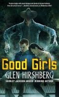 Good Girls (Hardcover) - Glen Hirshberg Photo