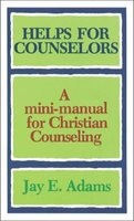 Helps for Counselors (Paperback) - JE Adams Photo