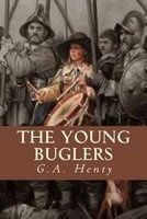 The Young Buglers (Paperback) - G A Henty Photo