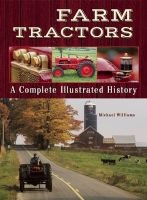 Farm Tractors - A Complete Illustrated History (Paperback) - Michael Williams Photo
