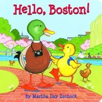 Hello, Boston! (Board book) - Martha Zschock Photo
