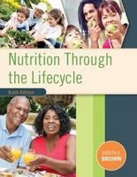 Nutrition Through the Life Cycle (Paperback, 6th Revised edition) - Judith Brown Photo