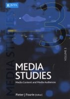 Media Studies: Volume 3 - Media Content And Media Audiences (Paperback) - Pieter J Fourie Photo