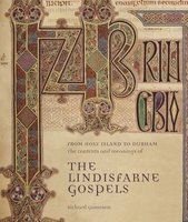The Lindisfarne Gospels - From Holy Island to Durham (Paperback, Main) - Richard Gameson Photo