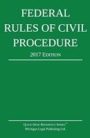 Federal Rules of Civil Procedure; 2017 Edition (Paperback) - Michigan Legal Publishing Ltd Photo
