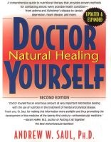 Doctor Yourself - Natural Healing That Works - Revised & Expanded (Paperback, 2nd Revised edition) - Andrew W Saul Photo
