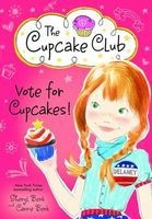Vote for Cupcakes! (Paperback) - Carrie Berk Photo