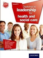 Diploma in Leadership for Health and Social Care Level 5 (Paperback, New Ed) - P J Calpin Photo