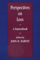 Perspectives on Loss - A Sourcebook (Paperback) - John H Harvey Photo