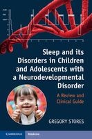 Sleep and its Disorders in Children and Adolescents with a Neurodevelopmental Disorder - A Review and Clinical Guide (Paperback) - Gregory Stores Photo