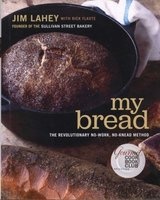 My Bread - The Revolutionary No-Work, No-Knead Method (Hardcover) - Jim Lahey Photo