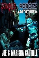 Zombies Vs Robots - A Cyberpunk Tale of Terror (Paperback) - Joe Cautilli Photo