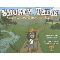 Smokey Tails - Smokey and the Southeastern Jungle (Hardcover) - John Lacey Photo