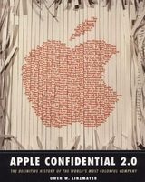 Apple Confidential 2.0 - The Definitive History of the World's Most Colorful Company (Paperback, 2nd Revised edition) - O Linzmayer Photo