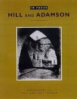 Hill and Adamson - Photographs from the J.Paul Getty Museum (Paperback) - Anne M Lyden Photo
