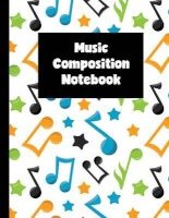 Music Composition Notebook - Blank Staff Paper Book with 12 Staves Per Page and 100 Pages (Paperback) - Stave Paper Books Photo