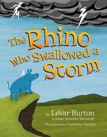 The Rhino Who Swallowed a Storm (Hardcover) - LeVar Burton Photo