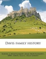 Davis Family History (Paperback) - J Montgomery Seaver Photo