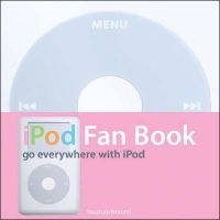 iPod Fan Book (Paperback, Revised, Update) - Yasukuni Notomi Photo
