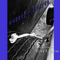 Hierros Flotantes - Floating Irons (Paperback) - Oliva Fernandez Reina Photo