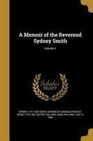 A Memoir of the Reverend Sydney Smith; Volume 1 (Paperback) - Sydney 1771 1845 Smith Photo