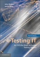 Testing IT - An Off-the-shelf Software Testing Process (Paperback, 2nd Revised edition) - John Watkins Photo