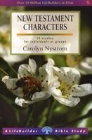 New Testament Characters (Staple bound, New ed) - Carolyn Nystrom Photo