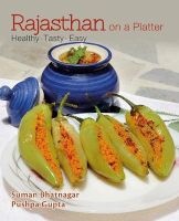 Rajasthan on A Platter - Healthy Tasty Easy (Paperback) - Suman Bhatnagar Photo
