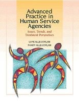 Advanced Practice in Human Service Agencies - Issues, Trends, and Treatment Perspectives (Paperback, New) - Lupe Alle Corliss Photo