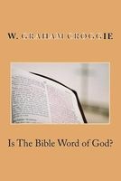 Is the Bible Word of God? (Paperback) - WGraham Scroggie Photo