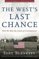 The West's Last Chance - Will We Win the Clash of Civilizations? (Paperback, Annotated Ed) - Tony Blankely Photo
