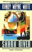 Shark River (Paperback) - Randy Wayne White Photo