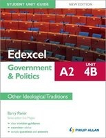 Edexcel A2 Government & Politics Student Unit Guide New Edition: Unit 4B Other Ideological Traditions, Unit 4B (Paperback, New Ed) - Barry Pavier Photo