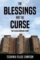 The Blessings and the Curse - The Felicia Simpson Story (Paperback) - Teshinia Felice Simpson Photo