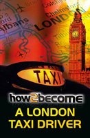 How to Become a London Taxi Driver - How to Pass the London Taxi Driver Knowledge (Paperback, 1) - Richard McMunn Photo