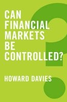 Can Financial Markets be Controlled? (Paperback) - Howard Davies Photo