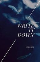 Write It Down Journal - Swimming Fish, Inspirational, Blank Lined Notebook to Write In, Size 5x5 X 8.5 (Paperback) - Melanie Johnson Photo