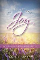 Unspeakable Joy - Devotions for the Slumbering Believer (Paperback) - Sarah Rowan Photo