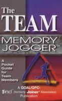The Team Memory Jogger - A Pocket Guide For Team Members (Paperback) - GoalQpc Photo
