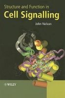 Structure and Function in Cell Signalling (Paperback) - John D Nelson Photo