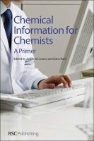 Chemical Information for Chemists - A Primer (Paperback) - Judith Currano Photo