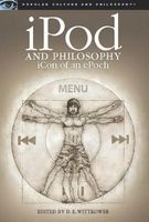 iPod and Philosophy - iCon of an ePoch (Paperback) - D E Wittkower Photo