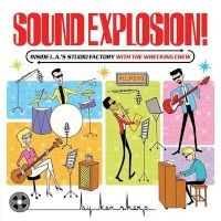 Sound Explosion! - Inside L.A.'S Studio Factory with the Wrecking Crew (Paperback) - Ken Sharp Photo
