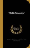 What Is Romanism? (Hardcover) - Society for Promoting Christian Knowledg Photo